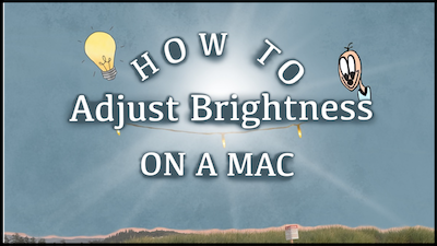 How to Adjust Brightness on a Mac