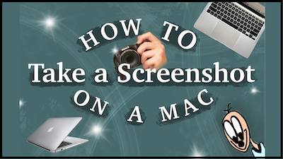 How to Take a Screenshot on a Mac